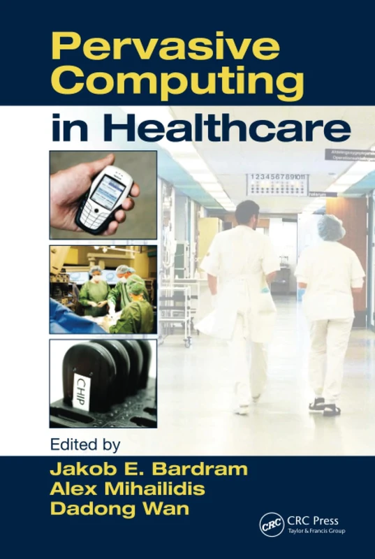Pervasive Computing in Healthcare