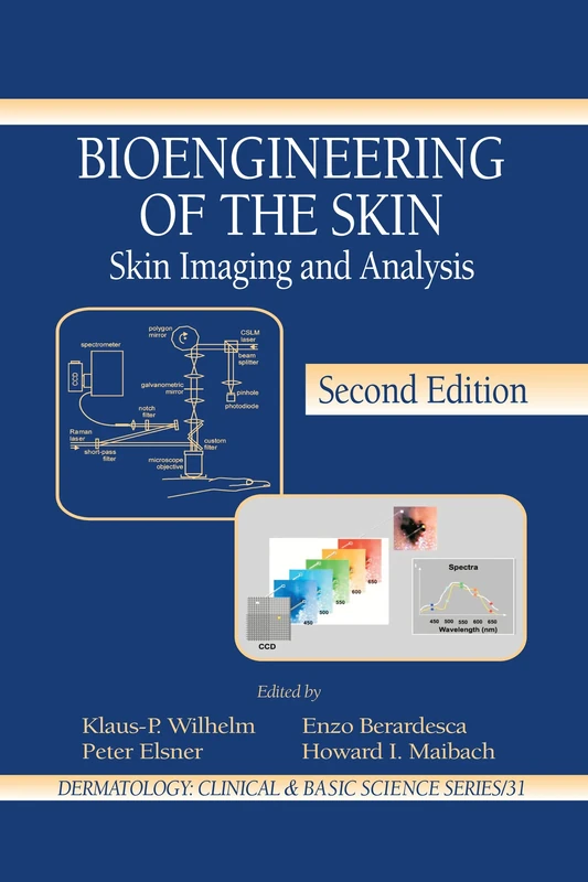Bioengineering of the Skin: Skin Imaging & Analysis (Dermatology: Clinical & Basic Science)