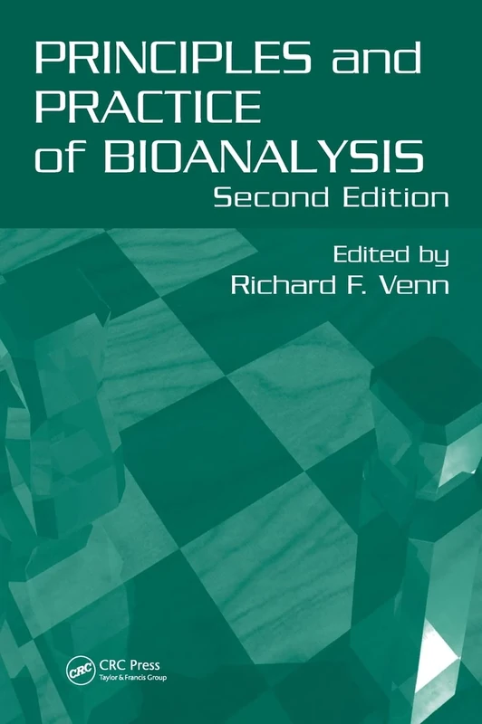 Principles and Practice of Bioanalysis
