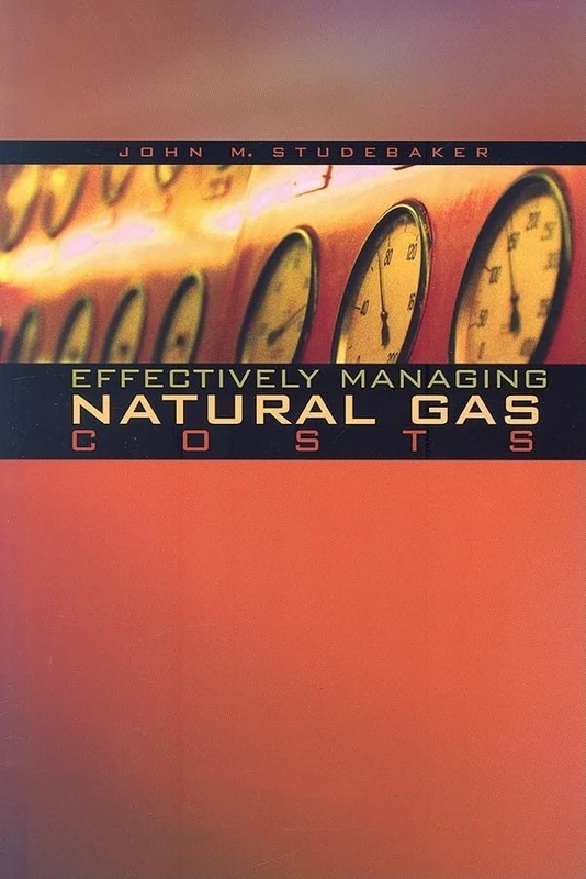 Effectively Managing Natural Gas Costs