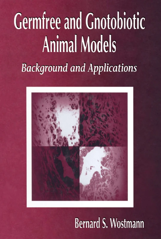 Germfree and Gnotobiotic Animal Models: Background and Applications - Image 1