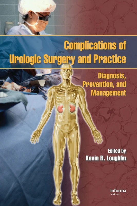 Complications of Urologic Surgery and Practice: Diagnosis, Prevention, and Management