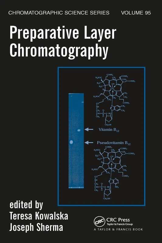 Preparative Layer Chromatography: 95 (Chromatographic Science Series)