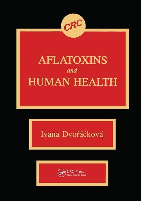 CRC Press - Aflatoxins & Human Health Reference Book