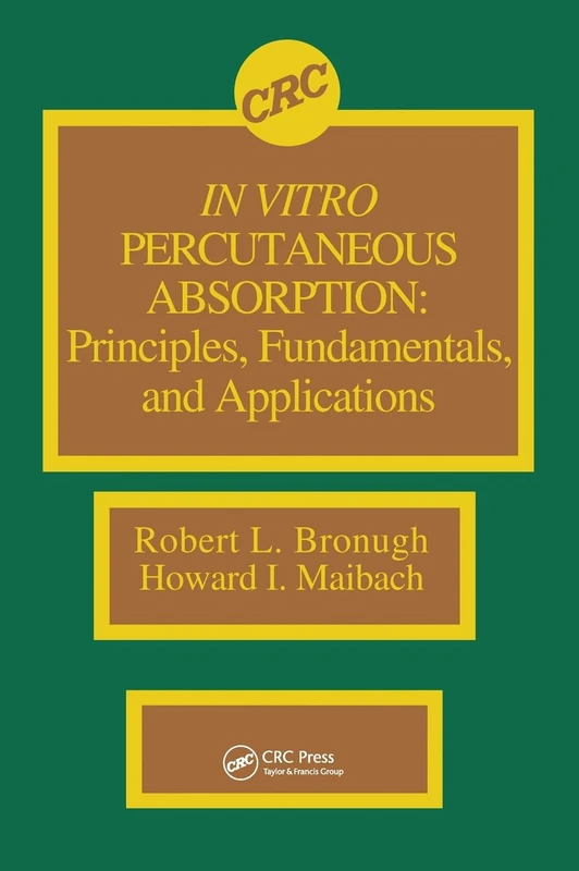 In Vitro Percutaneous Absorption: Principles, Fundamentals, and Applications