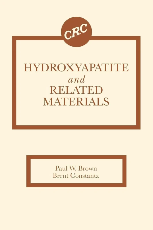 CRC Press Hydroxyapatite and Related Materials - Science Book