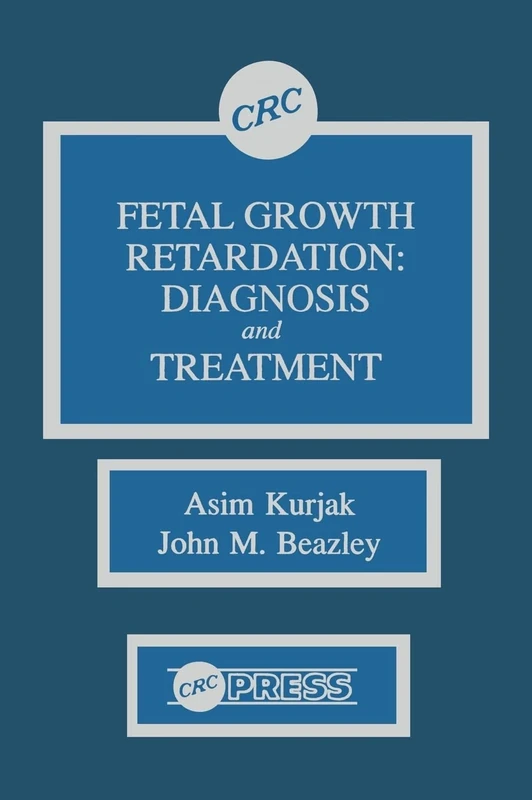Fetal Growth Retardation: Diagnosis and Treatment