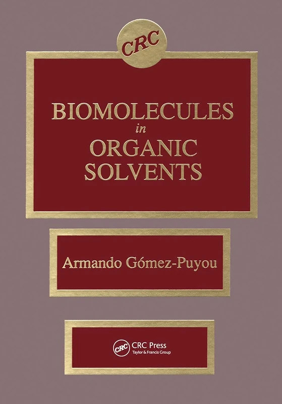 Biomolecules in Organic Solvents