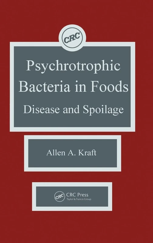Psychotropic Bacteria in FoodsDisease and Spoilage: Disease and Spoilage