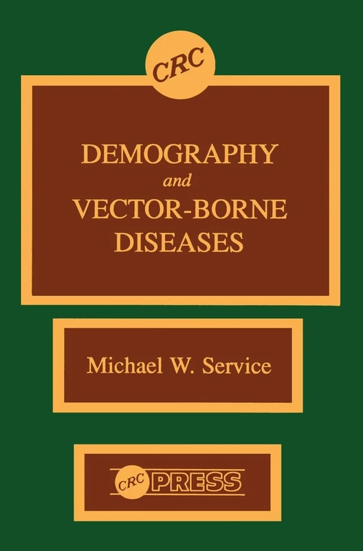 CRC Press - Demography and Vector-Borne Diseases Book