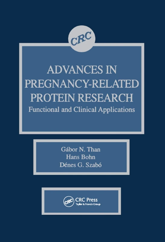 Advances in Pregnancy-Related Protein Research Functional and Clinical Applications: Functional and Clinical Applications