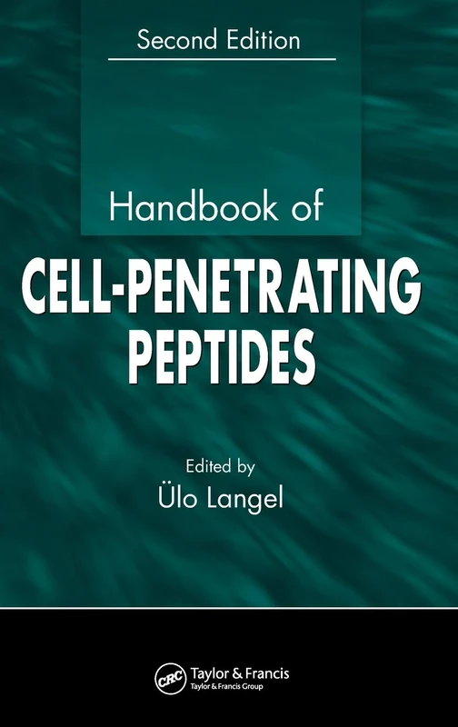 Handbook of Cell-Penetrating Peptides (Pharmacology and Toxicology: Basic and Clinical Aspects)