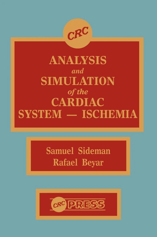CRC Press - Analysis and Simulation of Cardiac System Ischemia