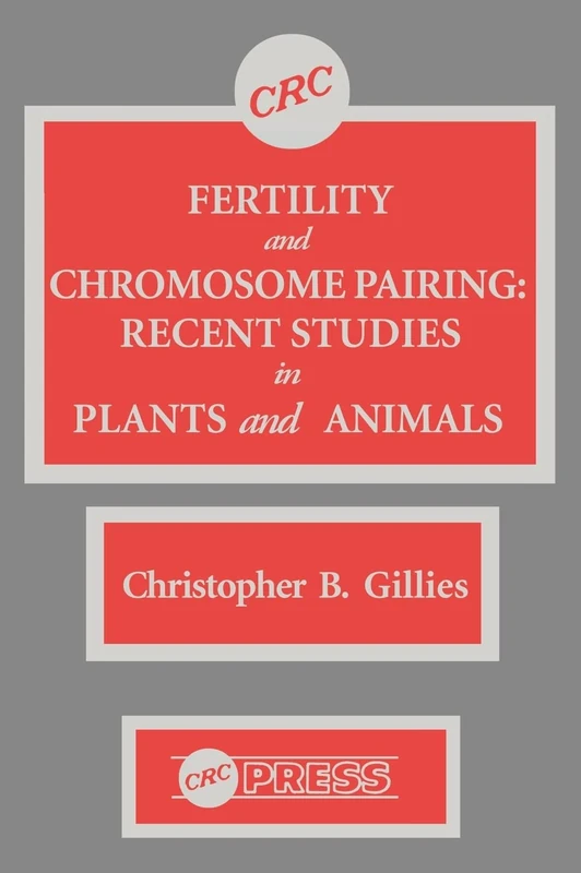 Fertility and Chromosome Pairing: Recent Studies in Plants and Animals