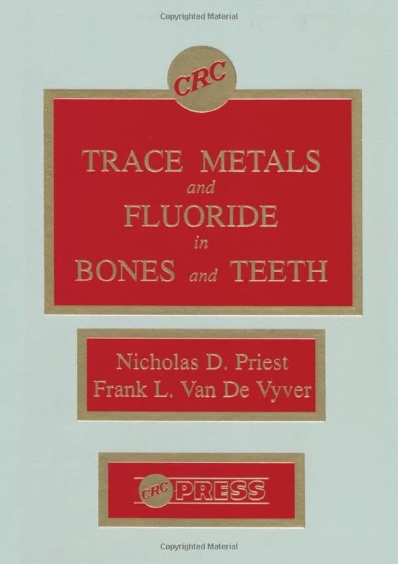 Trace Metals and Fluoride in Bones and Teeth