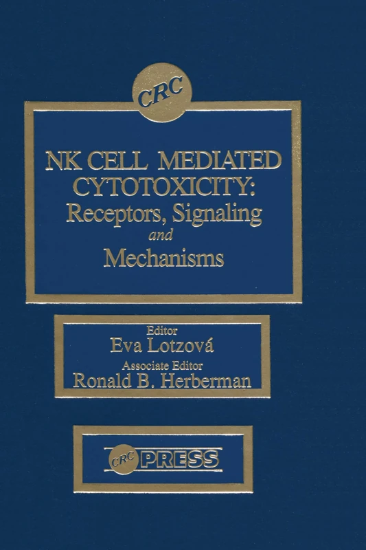Nk Cell Mediated Cytotoxicity: Receptors, Signaling, and Mechanisms