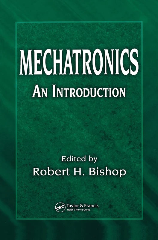 Mechatronics: An Introduction