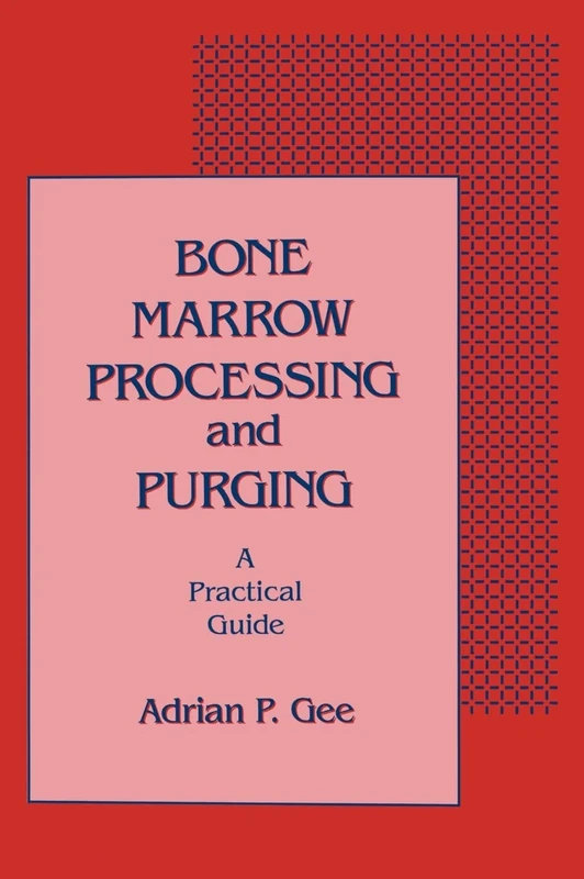 Bone Marrow Processing and Purging: a Practical Guide