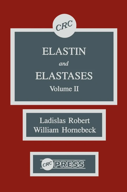 Elastin and Elastases, Volume II: 002