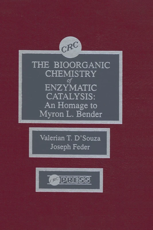 The Biorganic Chemistry of Enzymatic Catalysis: An Homage to Myron L. Bender