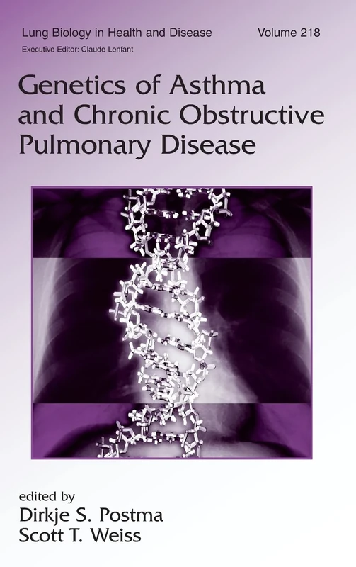 Genetics of Asthma and Chronic Obstructive Pulmonary Disease: 218 (Lung Biology in Health and Disease)