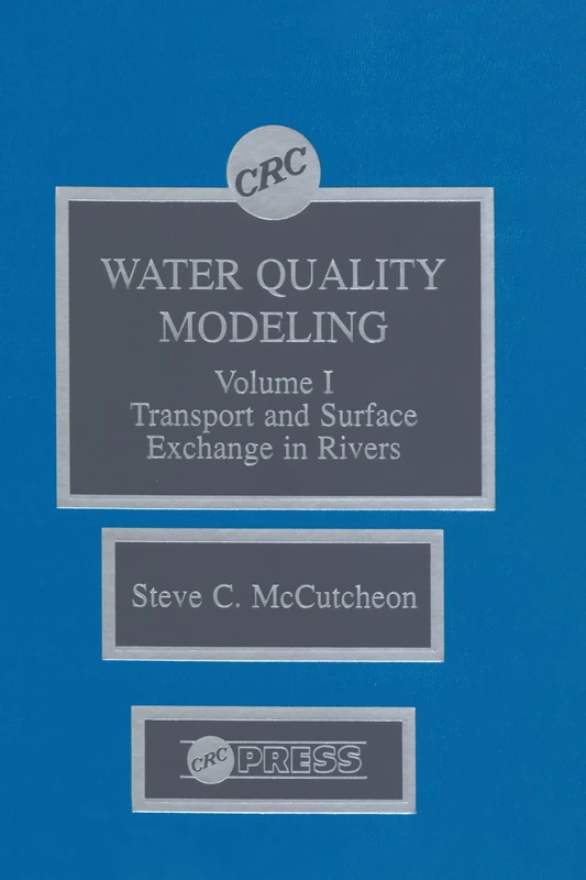 Water Quality Modeling: River Transport and Surface Exchange, Volume I: 001