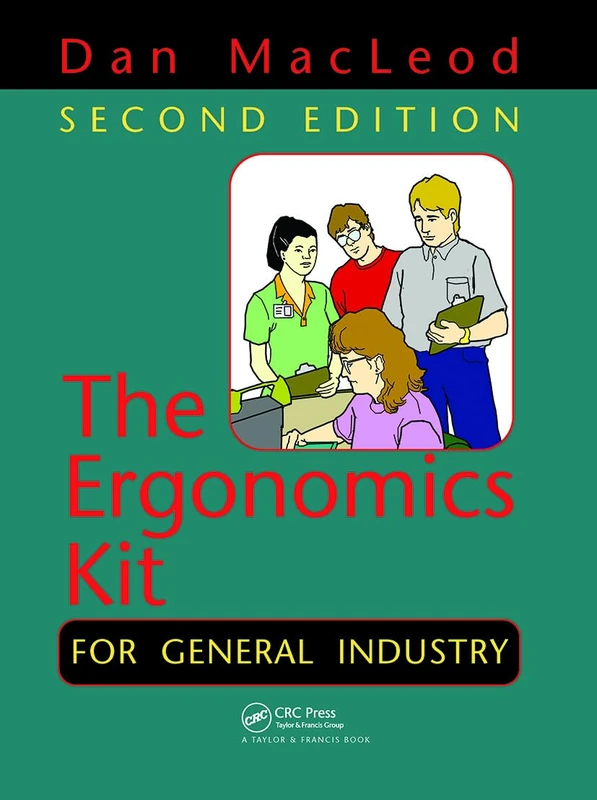 CRC Press - The Ergonomics Kit for General Industry, 2nd Ed