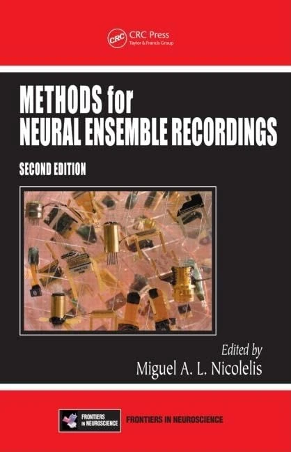 Methods for Neural Ensemble Recordings (Frontiers in Neuroscience)