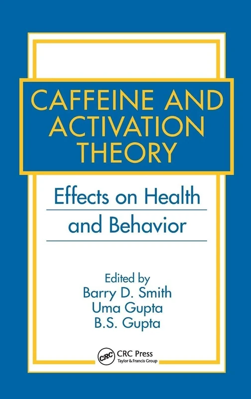 Caffeine and Activation Theory: Effects on Health and Behavior