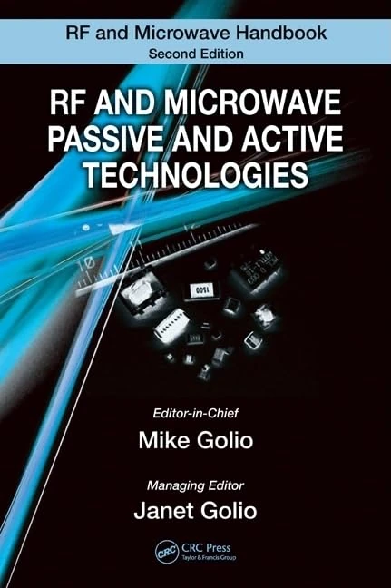 RF and Microwave Passive and Active Technologies (The RF and Microwave Handbook, Second Edition)