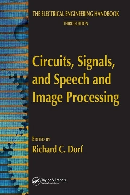 Circuits, Signals, and Speech and Image Processing (The Electrical Engineering Handbook)