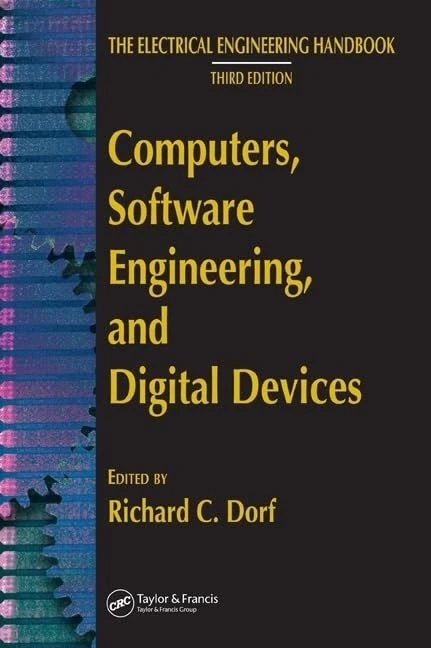 Computers, Software Engineering, and Digital Devices (The Electrical Engineering Handbook)