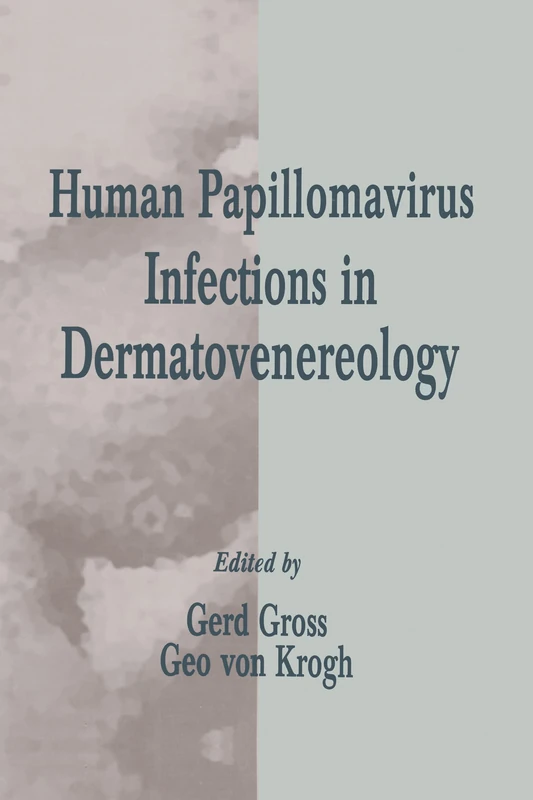 Human Papillomavirus Infections in Dermatovenereology: 12 (Dermatology: Clinical & Basic Science)