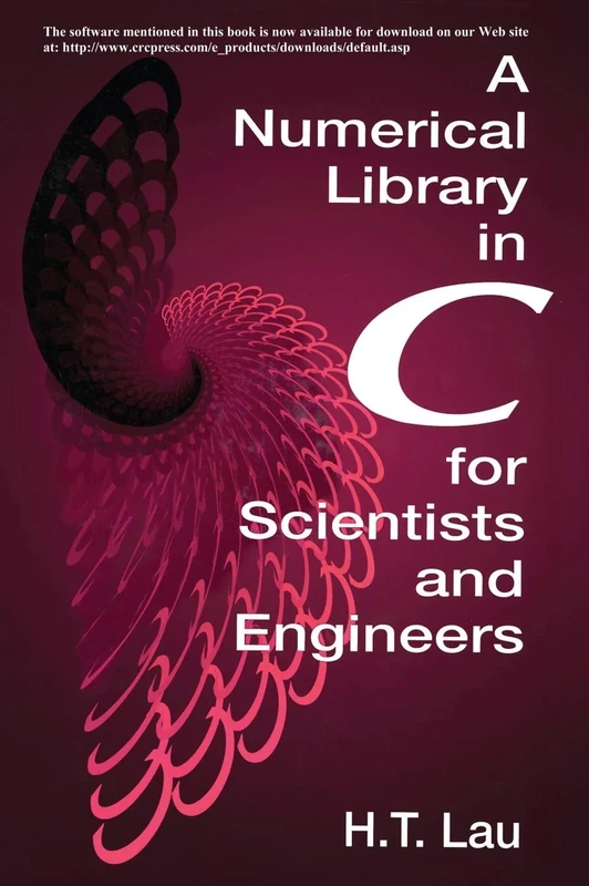 A Numerical Library in C for Scientists and Engineers: 3 (Symbolic & Numeric Computation)