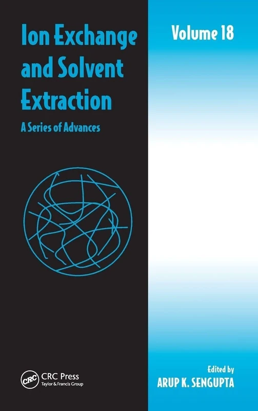 Ion Exchange and Solvent Extraction: A Series of Advances, Volume 18