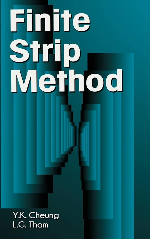The Finite Strip Method: 17 (New Directions in Civil Engineering)