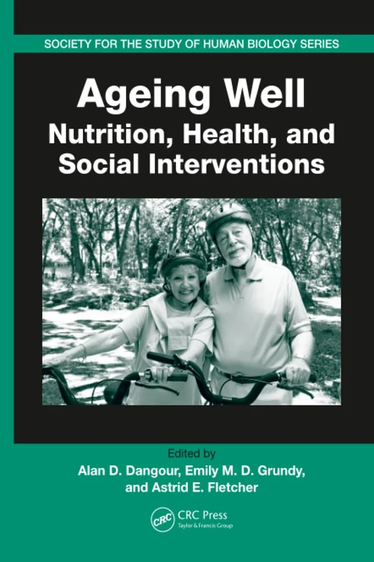 Ageing Well: Nutrition, Health, and Social Interventions - CRC Press
