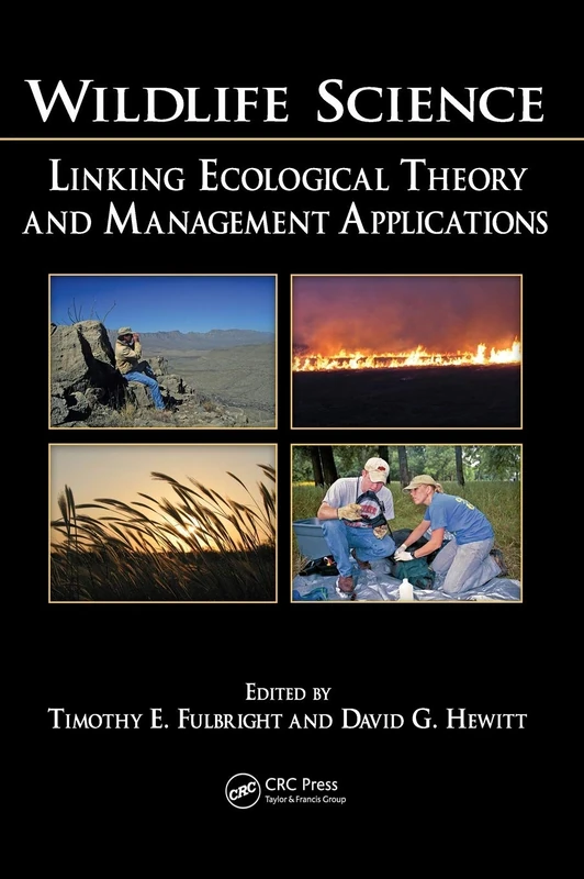 Wildlife Science: Linking Ecological Theory and Management Applications