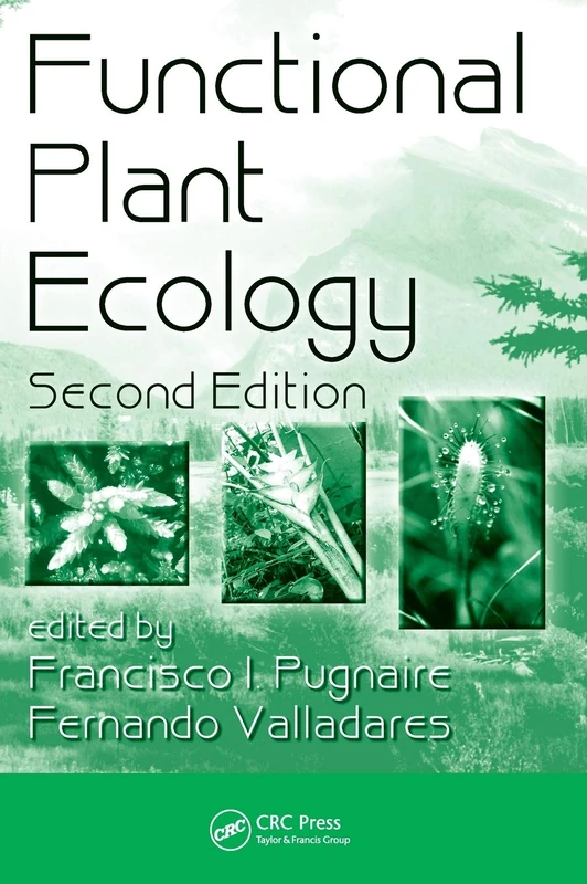 Functional Plant Ecology (Books in Soils, Plants, and the Environment)