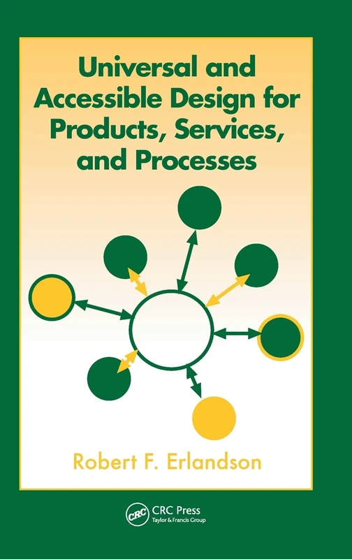 Universal and Accessible Design for Products, Services, and Processes
