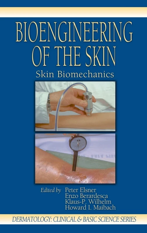 Bioengineering of the Skin: Skin Biomechanics, Volume V (Dermatology: Clinical & Basic Science)
