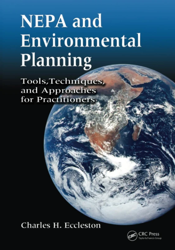 CRC Press NEPA and Environmental Planning Practitioner Guide