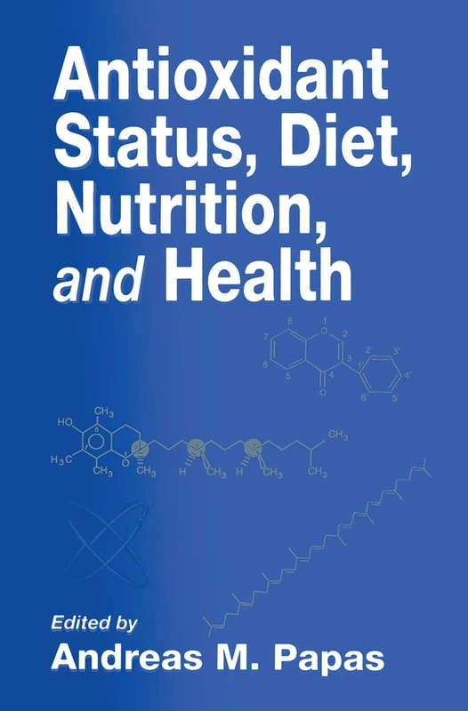 Antioxidant Status, Diet, Nutrition, and Health: 9 (Contemporary Food Science)