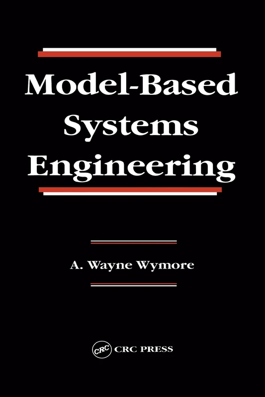 Model-Based Systems Engineering: An Introduction to the Mathematical Theory of Discrete Systems and to the Tricotyledon Theory of System Design: 3
