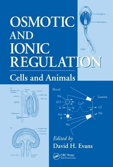 Osmotic and Ionic Regulation: Cells and Animals