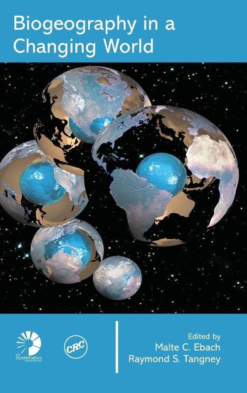 Biogeography in a Changing World: 70 (Systematics Association Special Volume)