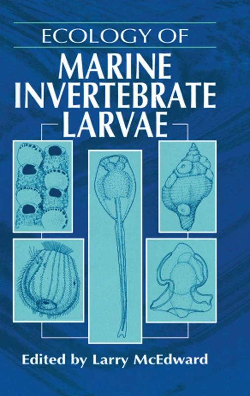 Ecology of Marine Invertebrate Larvae: 6 (CRC Marine Science)
