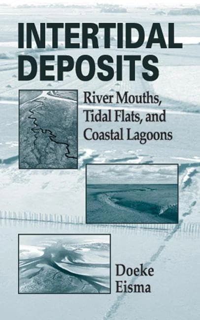 Intertidal Deposits: River Mouths, Tidal Flats, and Coastal Lagoons: 16 (CRC Marine Science)