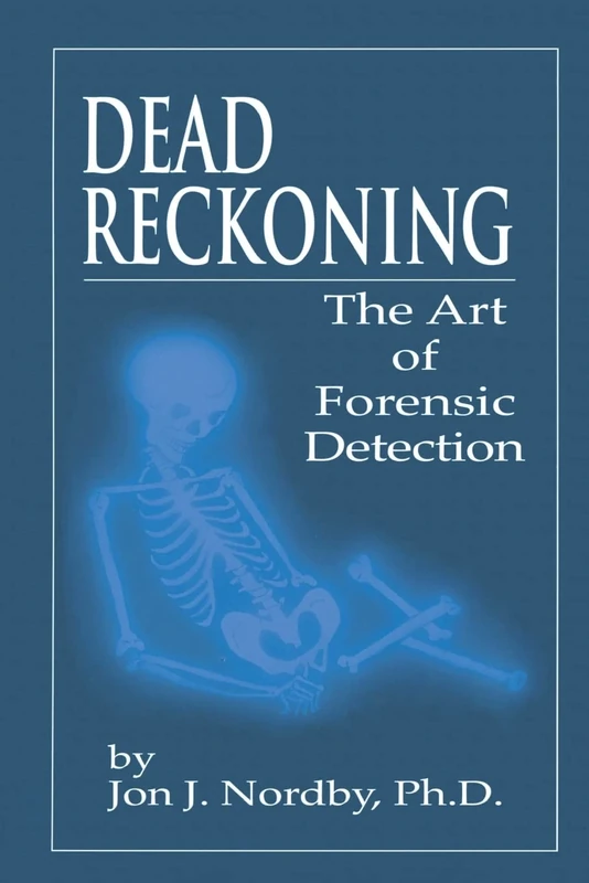 Dead Reckoning: The Art of Forensic Detection
