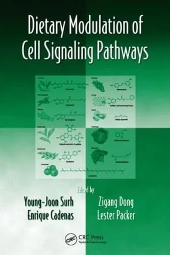 Dietary Modulation of Cell Signaling Pathways: 1 (Oxidative Stress and Disease)
